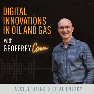 Digital Innovations in Oil and Gas Podcast Artwork